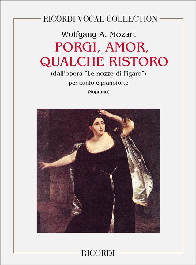 Le Nozze Di Figaro: Porgi, Amor, Qualche Ristoro - pro zpěv a klavír